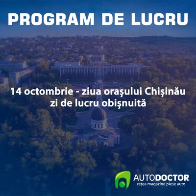 Program de lucru AUTODOCTOR de ziua orașului Chișinău